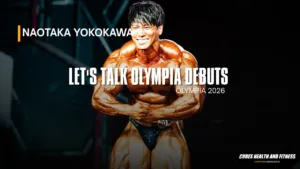 Let’s Talk Olympia Debuts | Naotaka Yokokawa | Mr. Olympia 2026
